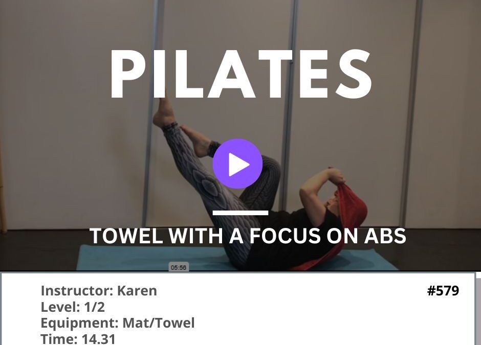579 Pilates with the Towel and Ab focus